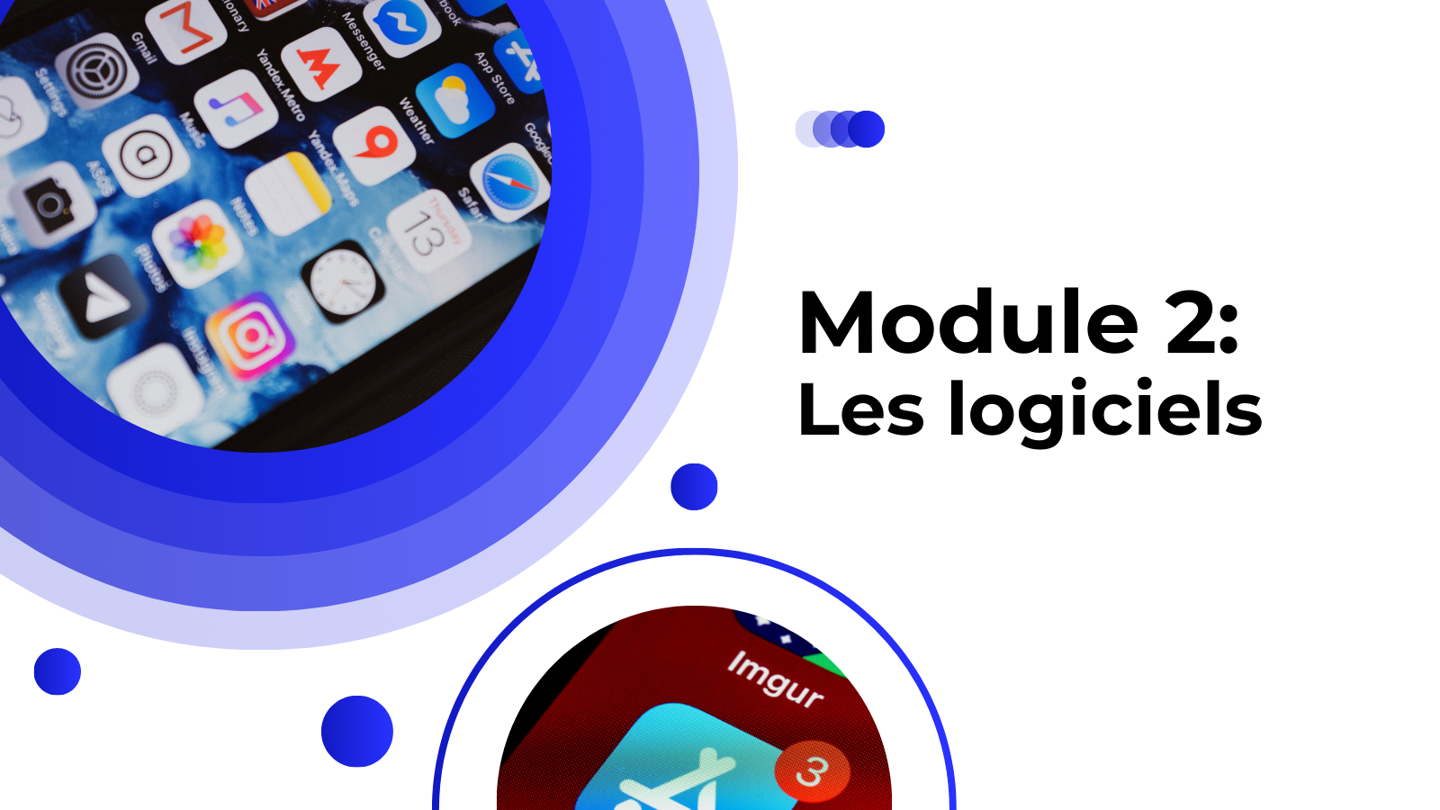 Module 2: Les logiciels