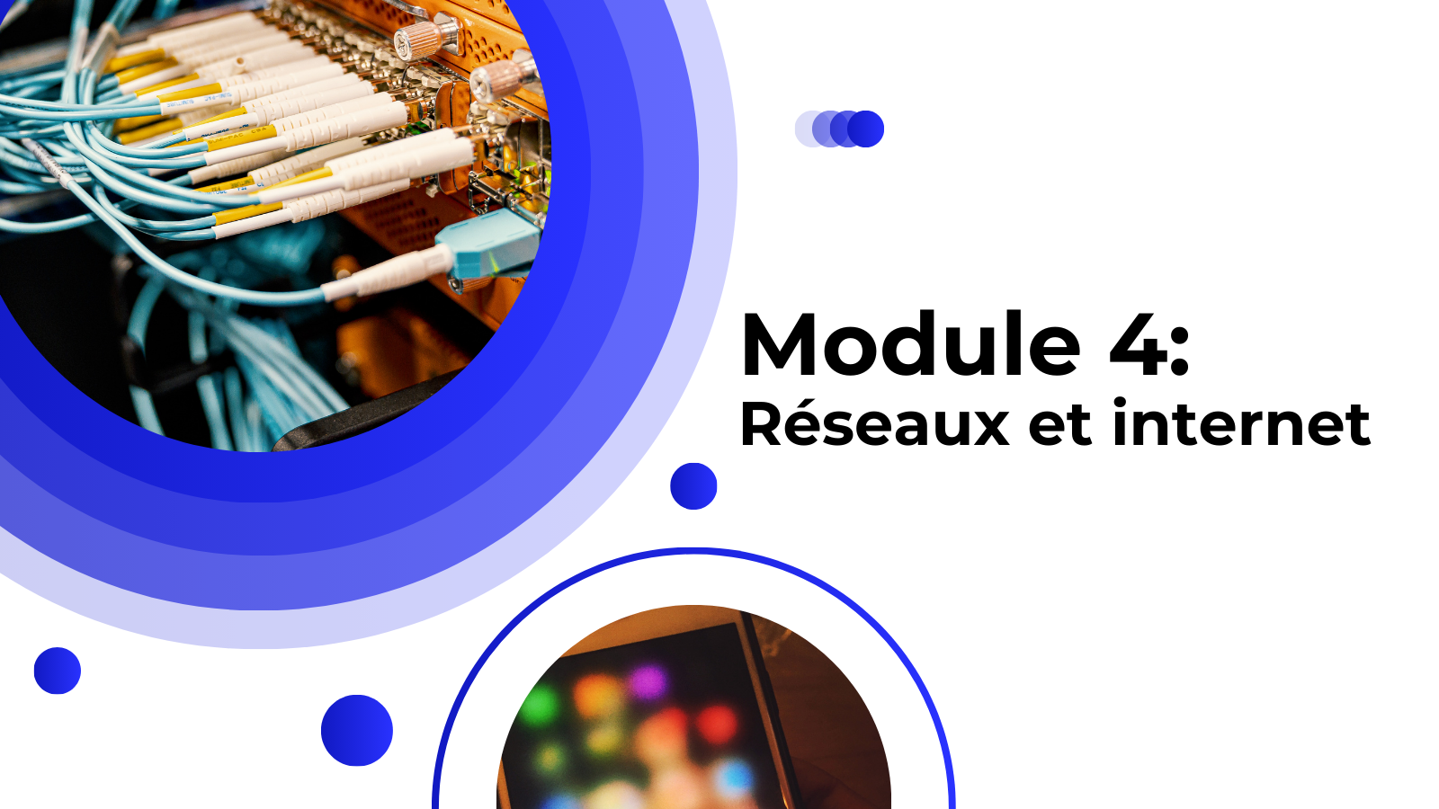 Module 4:Réseaux et Internet